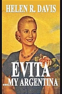 Evita ... My Argentina (Paperback)