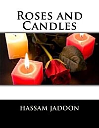 Roses and Candles (Paperback)