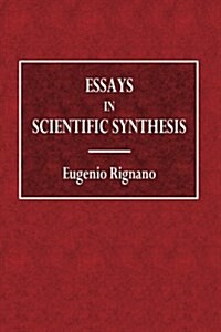 Essays in Scientific Synthesis (Paperback)