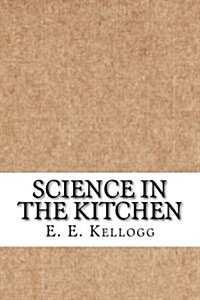 Science in the Kitchen (Paperback)