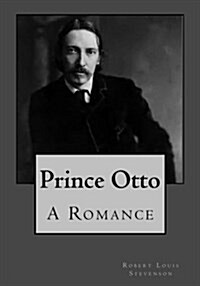 Prince Otto: A Romance (Paperback)