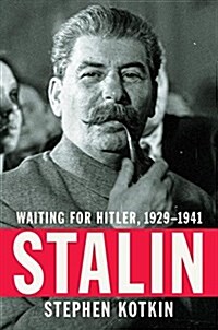 Stalin: Waiting for Hitler, 1929-1941 (Hardcover)