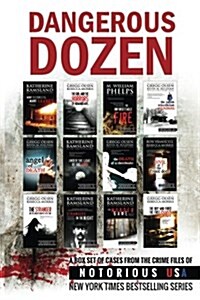 Dangerous Dozen (Notorious USA True Crime Box Set) (Paperback)