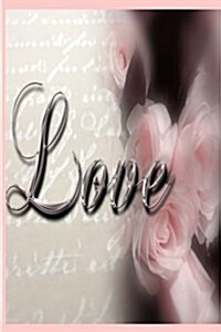 Wedding Journal Love Roses: (Notebook, Diary, Blank Book) (Paperback)