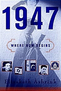 1947: Where Now Begins (Hardcover)