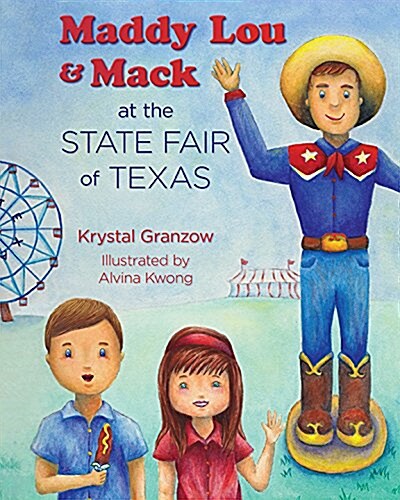 Maddy Lou and Mack at the State Fair of Texas (Hardcover)