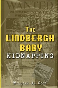 The Lindbergh Baby Kidnapping (Paperback)