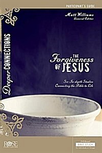 The Forgiveness of Jesus Participants Guide (Paperback, Student)