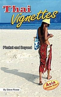 Thai Vignettes: Phuket and Beyond (Paperback)