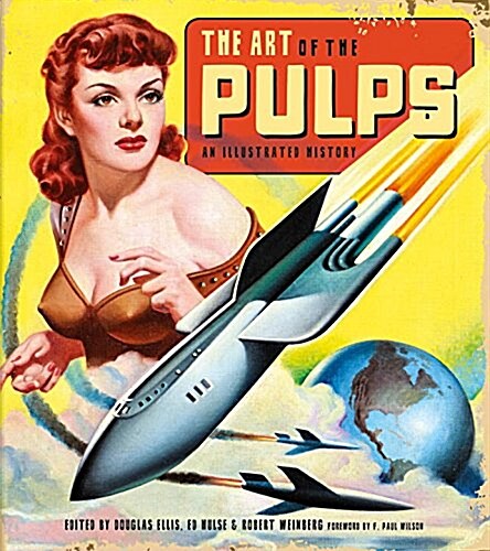 The Art of the Pulps: An Illustrated History (Hardcover)