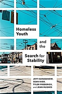 Homeless Youth and the Search for Stability (Paperback)