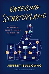 Entering Startupland: An Essential Guide to Finding the Right Job (Hardcover)