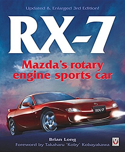 RX-7 Mazdas Rotary Engine Sports Car (Paperback, 3 Revised edition)