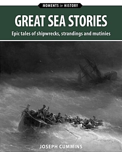 Great Sea Stories: Epic Tales of Escape from the Deep (Paperback)