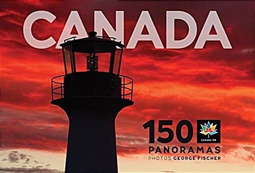 Canada - 150 Panoramas (Hardcover)