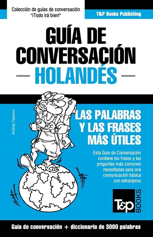 Gu? de Conversaci? Espa?l-Holand? y vocabulario tem?ico de 3000 palabras (Paperback)