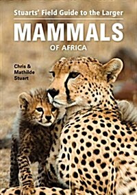 Field Guide to the Larger Mammals of Africa (Paperback)