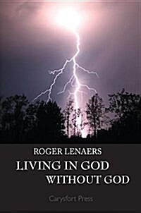 Living in God Without God (Paperback)