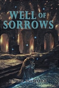 Well of Sorrows (Paperback)