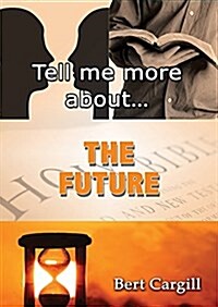 Tell Me More about the Future (Paperback)