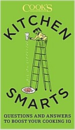 Kitchen Smarts: Questions and Answers to Boost Your Cooking IQ