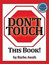 Dont Touch This Book! (Hardcover)