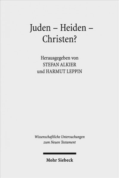 Juden - Heiden - Christen?: Religiose Inklusionen Und Exklusionen Im Romischen Kleinasien Bis Decius (Hardcover)