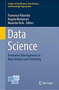 Data Science: Innovative Developments in Data Analysis and Clustering (Paperback, 2017)