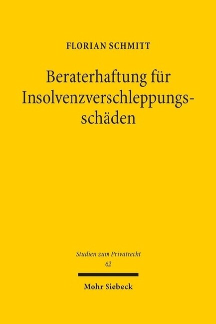 Beraterhaftung Fur Insolvenzverschleppungsschaden (Hardcover)