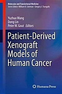 Patient-Derived Xenograft Models of Human Cancer (Hardcover, 2017)
