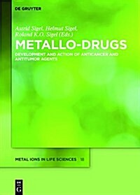 Metallo-Drugs: Development and Action of Anticancer Agents (Hardcover)