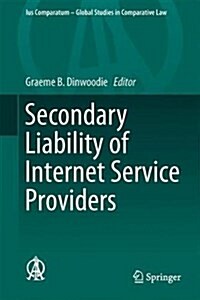 Secondary Liability of Internet Service Providers (Hardcover, 2017)