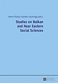 Studies on Balkan and Near Eastern Social Sciences (Paperback)