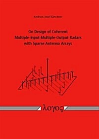 On Design of Coherent Multiple-Input-Multiple-Output Radars with Sparse Antenna Arrays (Paperback)
