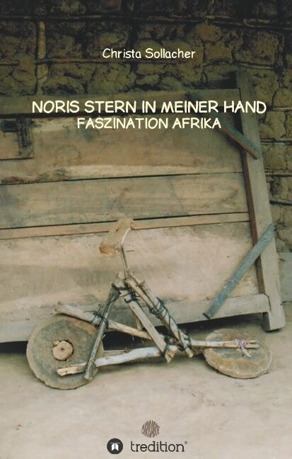 Noris Stern in Meiner Hand: Faszination Afrika (Hardcover)
