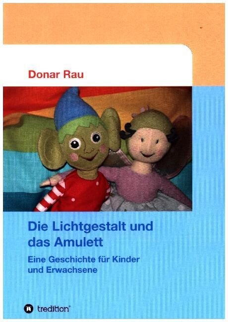 Die Lichtgestalt Und Das Amulett (Paperback)