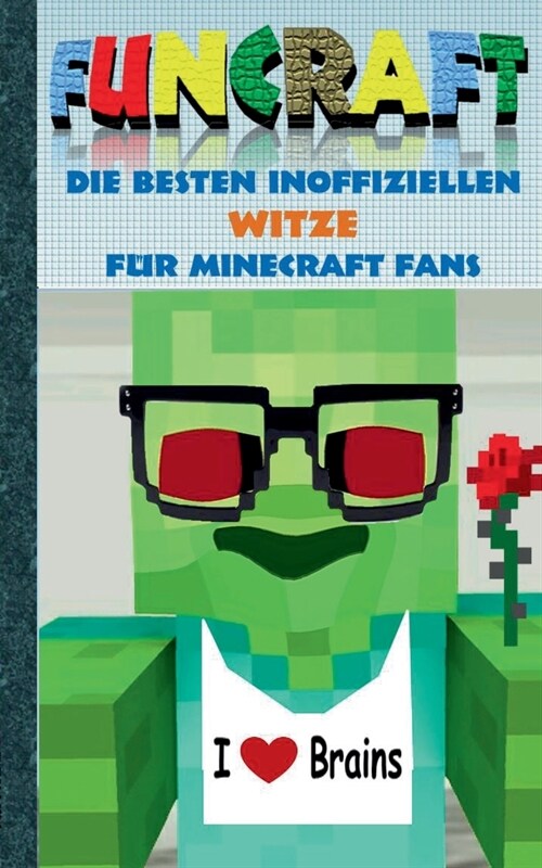 Funcraft - Die besten inoffiziellen Witze f? Minecraft Fans: Witzebuch Teil 3 (Paperback)