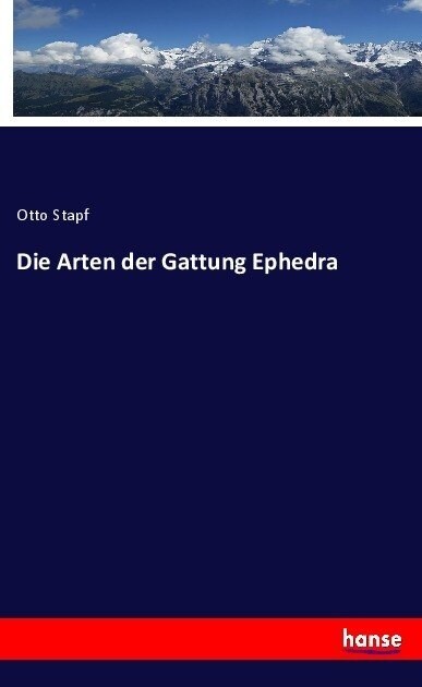 Die Arten Der Gattung Ephedra (Paperback)