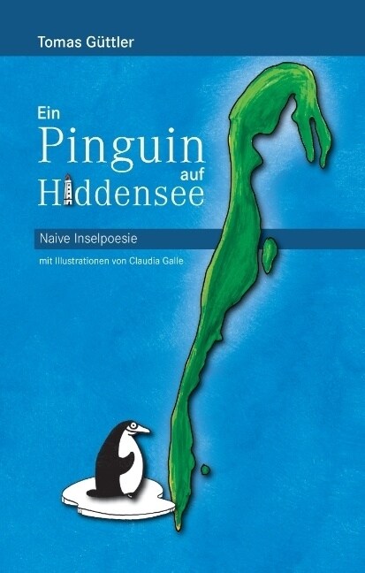 Ein Pinguin Auf Hiddensee (Hardcover)