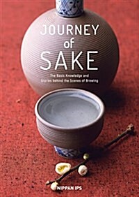 Journey of Sake: Stories and Wisdom from an Ancient Tradition (Paperback)