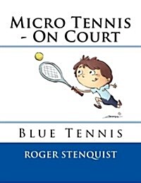 Micro Tennis - On Court Blue (Paperback)