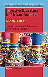 Inclusive Education in African Contexts: A Critical Reader (Hardcover)