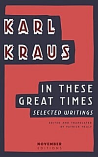 In These Great Times: Selected Writings (Paperback)