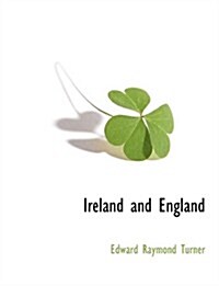 Ireland and England (Paperback)