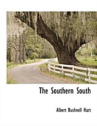 The Southern South (Paperback)