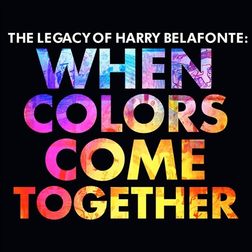 [중고] Harry Belafonte - The Legacy of Harry Belafonte: When Colors Come Together