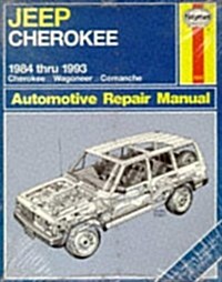 Jeep Cherokee 1984 Thru 1993 All Models: Cherokee Wagoneer Comanche Automotive Repair Manual (No 1553) (Paperback, 3rd)