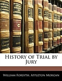 History of Trial by Jury (Paperback)
