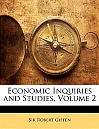 Economic Inquiries and Studies, Volume 2 (Paperback)