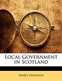 Local Government in Scotland (Paperback)
